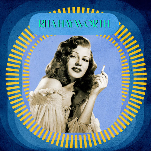 Rita Hayworth Put The Blame On Mame profile picture