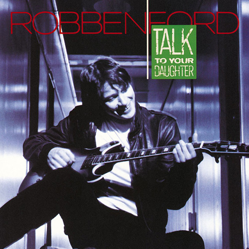 Robben Ford Mama Talk To Your Daughter profile picture