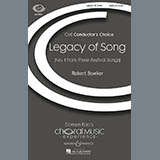 Download or print Robert Bowker Legacy Of Song Sheet Music Printable PDF 9-page score for Festival / arranged SATB SKU: 71281