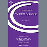 Download or print Robert Bowker Winter Solstice Sheet Music Printable PDF 10-page score for Festival / arranged SATB SKU: 166617