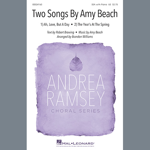 Robert Browing and Amy Beach Two Songs By Amy Beach (Ah, Love, But A Day and The Year's At The Spring) (arr. Brandon Williams) profile picture