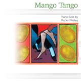 Download or print Robert Kelley Mango Tango Sheet Music Printable PDF 2-page score for Children / arranged Easy Piano SKU: 55222