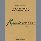 Download or print Robert Longfield Fanfare For A Celebration - F Horn Sheet Music Printable PDF 2-page score for Festival / arranged Concert Band SKU: 299554