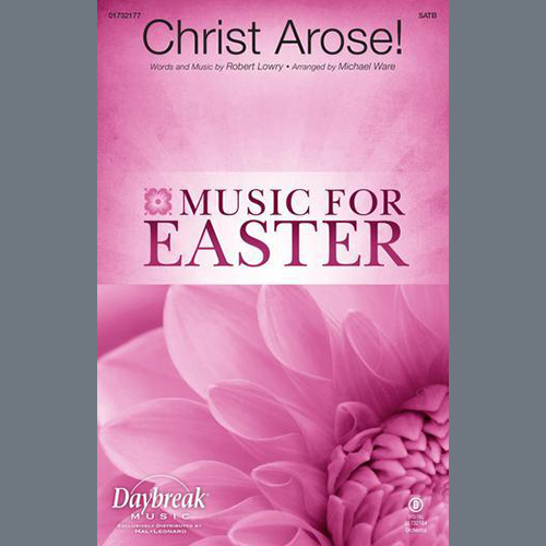 Robert Lowry Christ Arose (arr. Michael Ware) profile picture