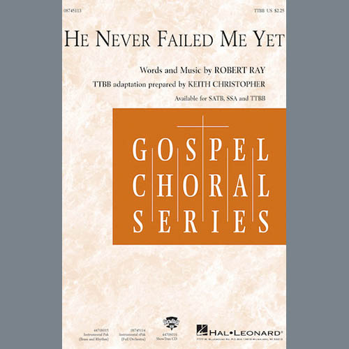 Robert Ray He Never Failed Me Yet (arr. Keith Christopher) profile picture