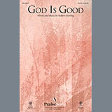 Download or print Robert Sterling God Is Good Sheet Music Printable PDF 4-page score for Concert / arranged SATB SKU: 99267