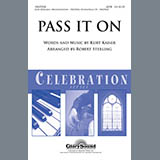 Download or print Robert Sterling Pass It On Sheet Music Printable PDF 4-page score for Concert / arranged SATB Choir SKU: 284348