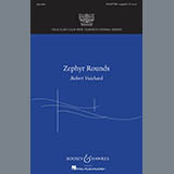 Download or print Robert Vuichard Zephyr Rounds Sheet Music Printable PDF 19-page score for Concert / arranged SATB SKU: 76220