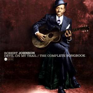 Robert Johnson Love In Vain Blues pictures Robert Johnson Love In Vain Blues profile picture