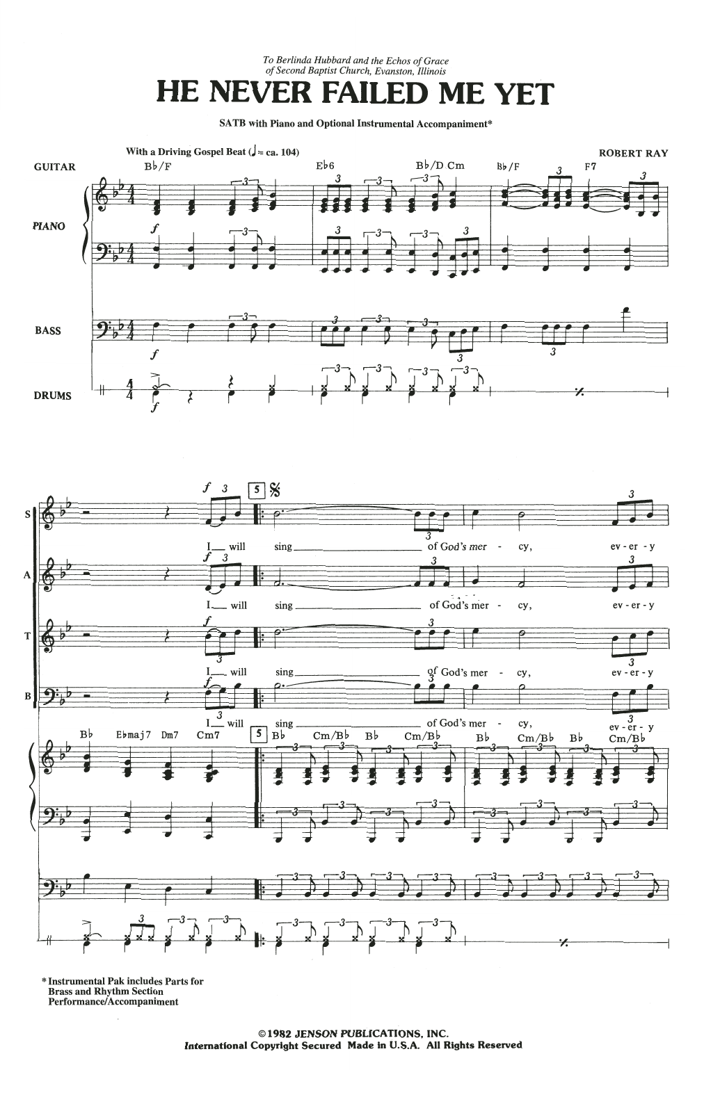 Learn to play Robert Ray He Never Failed Me Yet sheet music for SATB Choir in minutes. Robert Ray He Never Failed Me Yet sheet music preview music notes and score for SATB Choir including 10 page(s)