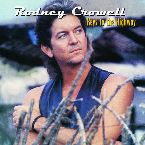 Rodney Crowell Many A Long And Lonesome Highway profile picture
