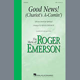 Download or print Roger Emerson Good News, The Chariot's Comin' Sheet Music Printable PDF 11-page score for Religious / arranged SAB SKU: 182469