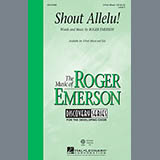 Download or print Roger Emerson Shout Allelu! Sheet Music Printable PDF 4-page score for Festival / arranged 3-Part Mixed SKU: 151442