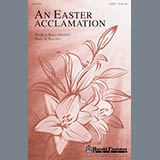 Download or print Brad Nix An Easter Acclamation Sheet Music Printable PDF 11-page score for Concert / arranged SATB SKU: 86533