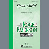 Download or print Roger Emerson Shout Allelu! Sheet Music Printable PDF 4-page score for Festival / arranged 3-Part Mixed SKU: 151442.