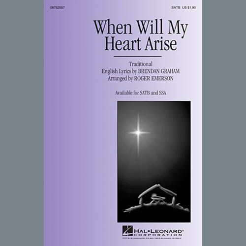 Traditional When Will My Heart Arise (arr. Roger Emerson) pictures Traditional When Will My Heart Arise (arr. Roger Emerson) profile picture
