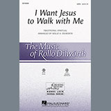 Download or print Rollo Dilworth I Want Jesus To Walk With Me Sheet Music Printable PDF 11-page score for Concert / arranged SATB SKU: 96412