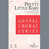 Download or print Rollo Dilworth Pretty Little Baby (arr. James Cleveland) Sheet Music Printable PDF 11-page score for Concert / arranged SATB Choir SKU: 418774