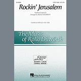 Download or print Rollo Dilworth Rockin' Jerusalem Sheet Music Printable PDF 10-page score for Concert / arranged 4-Part SKU: 161618