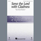 Download or print Rollo Dilworth Serve The Lord With Gladness Sheet Music Printable PDF 10-page score for Religious / arranged SATB SKU: 96273