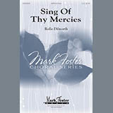 Download or print Rollo Dilworth Sing Of Thy Mercies Sheet Music Printable PDF 13-page score for Pop / arranged SATB SKU: 180173