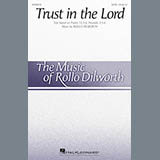 Download or print Rollo Dilworth Trust In The Lord Sheet Music Printable PDF 10-page score for Religious / arranged SATB SKU: 186005