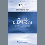 Download or print Rollo Dilworth Truth Sheet Music Printable PDF 9-page score for Festival / arranged SATB Choir SKU: 1206344
