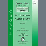 Download or print Ron Kean A Christmas Carol Poem Sheet Music Printable PDF 12-page score for Christmas / arranged SATB Choir SKU: 1417117