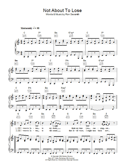 Learn to play Ron Sexsmith Not About To Lose sheet music for Piano, Vocal & Guitar in minutes. Ron Sexsmith Not About To Lose sheet music preview music notes and score for Piano, Vocal & Guitar including 5 page(s)