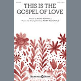 Download or print Rose Aspinall This Is The Gospel Of Love (arr. Mary McDonald) Sheet Music Printable PDF 10-page score for Sacred / arranged SATB Choir SKU: 431183