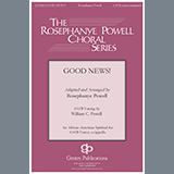 Download or print Rosephanye & William C. Powell Good News Sheet Music Printable PDF 11-page score for Spiritual / arranged SATB Choir SKU: 459720