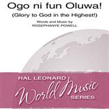 Download or print Rosephanye Powell Ogo Ni Fun Oluwa! (Glory To God In The Highest!) Sheet Music Printable PDF 17-page score for Sacred / arranged SATB SKU: 82423