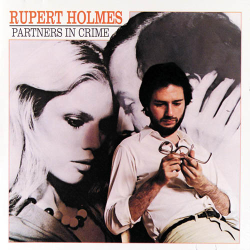 Rupert Holmes The People That You Never Get To Love profile picture