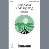 Download or print Ruth Elaine Schram Come With Thanksgiving Sheet Music Printable PDF 5-page score for Concert / arranged Choral SKU: 95388