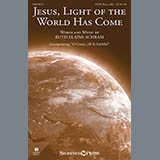 Download or print Ruth Elaine Schram Jesus, Light Of The World Has Come Sheet Music Printable PDF 5-page score for Hymn / arranged SATB SKU: 153826