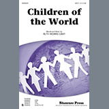 Download or print Ruth Morris Gray Children Of The World Sheet Music Printable PDF 10-page score for Concert / arranged SAB SKU: 86732