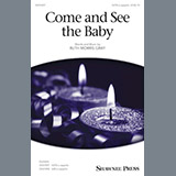 Download or print Ruth Morris Gray Come And See The Baby Sheet Music Printable PDF 11-page score for Pop / arranged SATB SKU: 196516