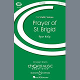 Download or print Ryan Kelly Prayer Of St. Brigid Sheet Music Printable PDF 10-page score for Pop / arranged SSA SKU: 180164