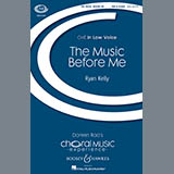 Download or print Ryan Kelly The Music Before Me Sheet Music Printable PDF 18-page score for Concert / arranged TBB Choir SKU: 254975