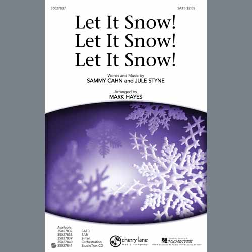 Sammy Cahn & Julie Styne Let It Snow! Let It Snow! Let It Snow! (arr. Mark Hayes) profile picture