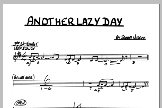 Learn to play Sammy Nestico Another Lazy Day - 3rd Bb Trumpet sheet music for Jazz Ensemble in minutes. Sammy Nestico Another Lazy Day - 3rd Bb Trumpet sheet music preview music notes and score for Jazz Ensemble including 1 page(s)