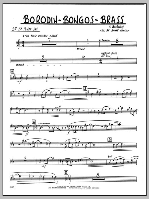 Learn to play Sammy Nestico Borodin-Bongos-Brass - 1st Bb Tenor Saxophone sheet music for Jazz Ensemble in minutes. Sammy Nestico Borodin-Bongos-Brass - 1st Bb Tenor Saxophone sheet music preview music notes and score for Jazz Ensemble including 2 page(s)