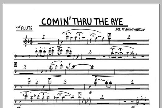 Learn to play Sammy Nestico Comin' Through The Rye - 1st Flute sheet music for Jazz Ensemble in minutes. Sammy Nestico Comin' Through The Rye - 1st Flute sheet music preview music notes and score for Jazz Ensemble including 1 page(s)