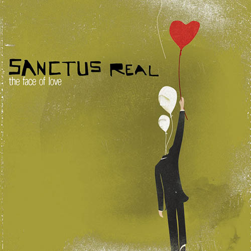 Sanctus Real The Face Of Love profile picture