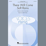 Download or print Sara Teasdale and Matt Podd There Will Come Soft Rains Sheet Music Printable PDF 23-page score for Concert / arranged SATB Choir SKU: 1074951.