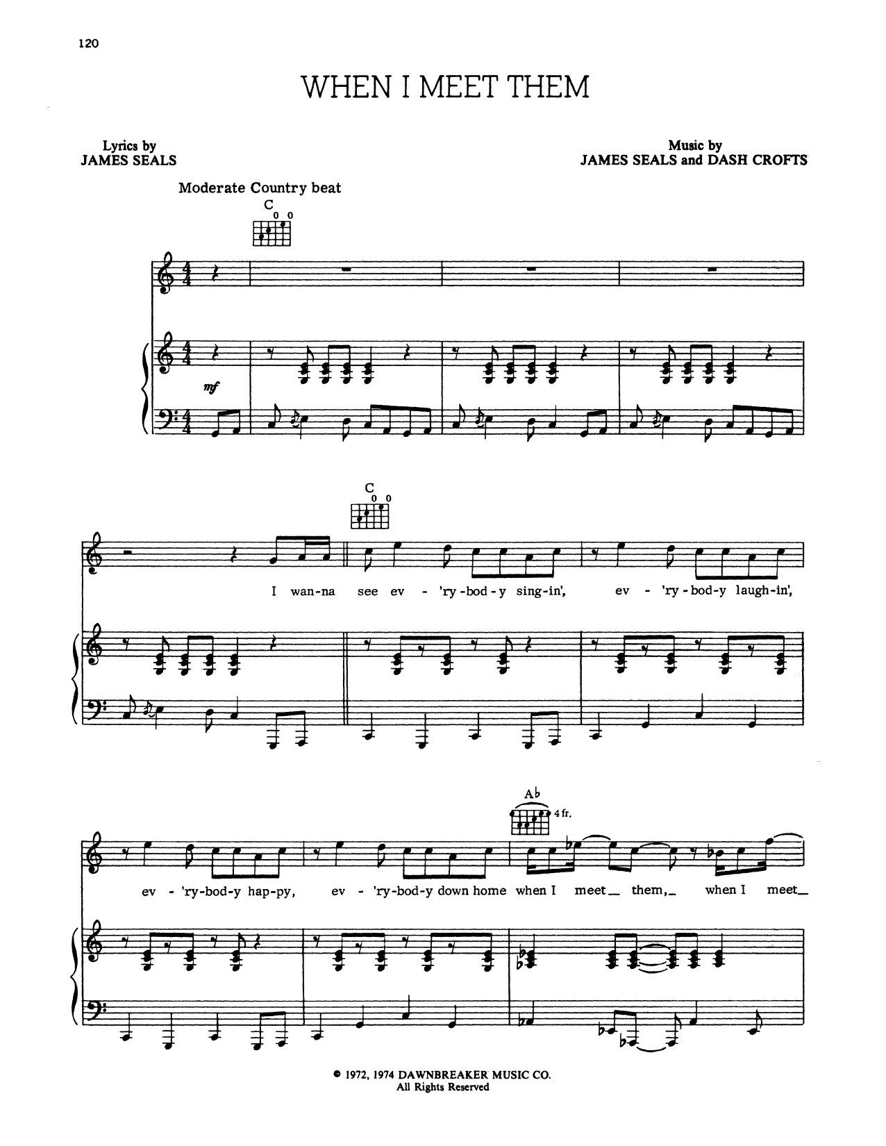 Learn to play Seals and Crofts When I Meet Them sheet music for Piano & Vocal in minutes. Seals and Crofts When I Meet Them sheet music preview music notes and score for Piano & Vocal including 5 page(s)