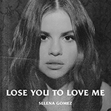 Download or print Selena Gomez Lose You To Love Me Sheet Music Printable PDF 3-page score for Pop / arranged Guitar Chords/Lyrics SKU: 430457
