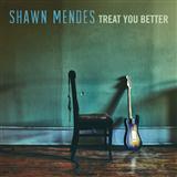 Download Shawn Mendes Treat You Better Sheet Music arranged for Easy Piano - printable PDF music score including 5 page(s)