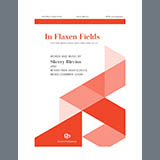Download or print Sherry Blevins In Flaxen Fields Sheet Music Printable PDF 15-page score for Concert / arranged SATB Choir SKU: 1745485