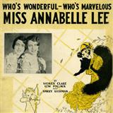 Download or print Sidney Clare Miss Annabelle Lee (Who's Wonderful, Who's Marvellous?) Sheet Music Printable PDF 5-page score for Classics / arranged Piano, Vocal & Guitar (Right-Hand Melody) SKU: 117731